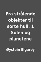 Fra strålende objekter til sorte hull. 1…