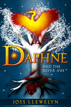 Daphne and the Silver Ash by Joss Llewelyn