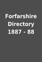 Forfarshire Directory 1887 - 88