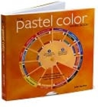 The Pastel Color Wheel Book by John Barber