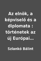 Az elnök, a képviselő és…