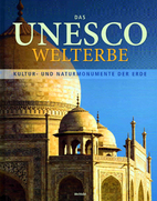 Das UNESCO Welterbe. Kultur- und…