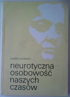 Neurotyczna osobowość naszych…
