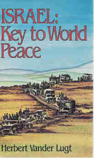 Israel : key to world peace by Herbert…