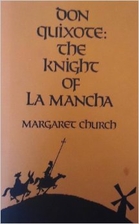 Don Quixote: the knight of La Mancha by…
