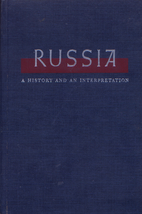 Russia: A History and an Interpretation,…