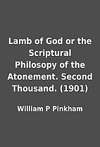 Lamb of God or the Scriptural Philosopy of…