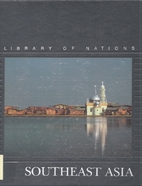 Time-Life Library of Nations: Southeast Asia…