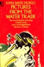 Pictures from the Water Trade: Adventures of…