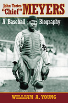 John Tortes Chief Meyers : A Baseball…
