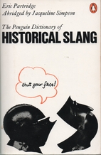 A Dictionary of Historical Slang (Penguin…