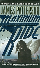 Maximum Ride by James Patterson