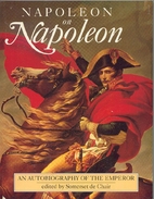 Napoleon on Napoleon: An Autobiography of…
