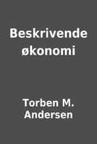 Beskrivende økonomi by Torben M. Andersen