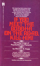 If You Meet the Buddha on the Road, Kill…