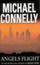 Angels Flight by Michael Connelly