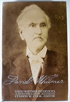 DAVID WHITMER INTERVIEWS: A RESTORATION…