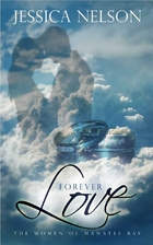 Forever Love (The Women of Manatee Bay Book…