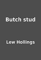 Butch stud by Lew Hollings