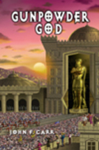 Gunpowder God (Lord Kalvan #6) (The Kalvan…