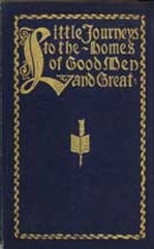 Little Journeys to the Homes of Good Men and…