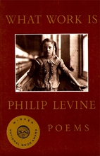 What Work Is by Philip Levine