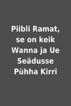 Piibli Ramat, se on keik Wanna ja Ue…