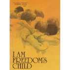 I Am Freedom's Child by Bill Martin Jr.