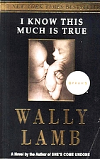 I Know This Much is True by Wally Lamb