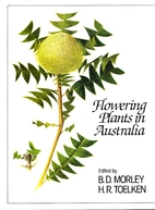 Flowering plants in Australia by Brian D.…
