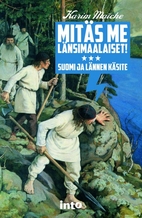 Mitäs me länsimaalaiset! Suomi ja lännen…