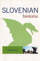 Slovenian historia by Janko Prunk