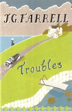 Troubles by J. G. Farrell