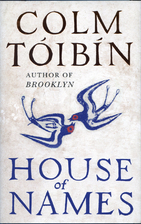 House of Names by Colm Tóibín