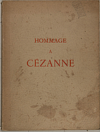 Hommage à Cézanne 2 Juillet - 17 Octobre…