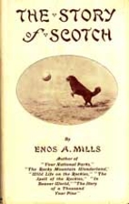 The Story of Scotch by Enos Mills