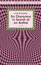 Six Characters in Search of an Author by…