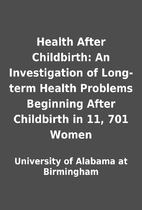 Health After Childbirth: An Investigation of…