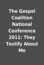 The Gospel Coalition National Conference…