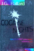 Cocaine Nights by J. G. Ballard