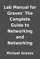 Lab Manual for Graves' The Complete Guide to…