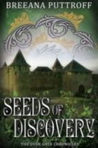 Seeds of Discovery (Dusk Gate Chronicles -…