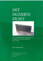 Det signerte huset : Ole Landmarks…