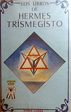 Los libros de Hermes Trismegisto by Louis…