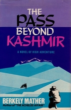 The Pass Beyond Kashmir by Berkely Mather
