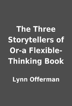 The Three Storytellers of Or-a…