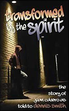Transformed By The Spirit: the story of Juan…