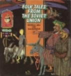 Folk Tales from the Soviet Union: Central…