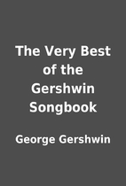The Very Best of the Gershwin Songbook by…
