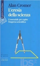 L'eresia della scienza: l'essenziale per…